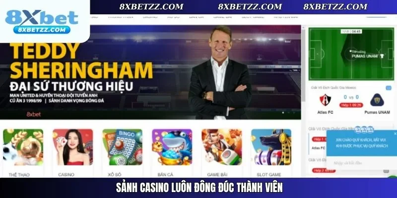 Sảnh casino luôn đông đúc thành viên