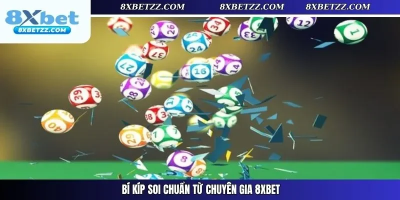 Bí kíp soi chuẩn từ chuyên gia 8xbet